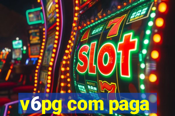v6pg com paga